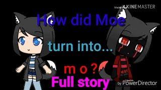 How did Moe turn into m o ? Full Story || Gacha Life || Part 1-6