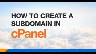 How to create a Subdomain - cPanel 2023