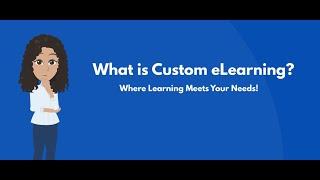 What is Custom eLearning ? and why is it essential for  Advanced Organizations ?