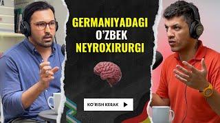 [SUHBAT] “Germaniyada orqangizdan ko'p gapirishadi"  - Bekzod Ulliev, Neyroxirurg  | GermaniyaHayoti