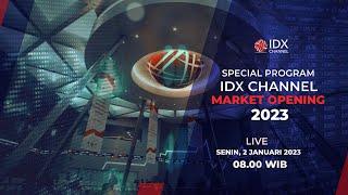 Pembukaan Perdagangan Bursa Efek Indonesia (BEI) 2023 | IDX CHANNEL