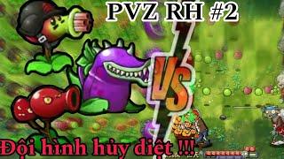 Plants vs Zombies RH #2: Những cây lai tạo này quá mạnh rồi !!!