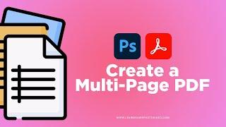 How to Create a PDF Document in Photoshop — Multi-Page PDF File in Photoshop