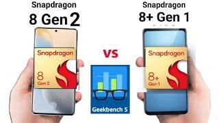 Snapdragon 8 Gen 2 vs Snapdragon 8+ Gen 1 GeekBench Comparison which is Best 