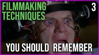 FILMMAKING TECHNIQUES Filmmakers Should Remember #3