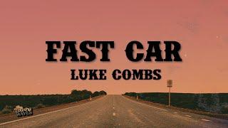 Luke Combs - Fast Car (Lyrics)