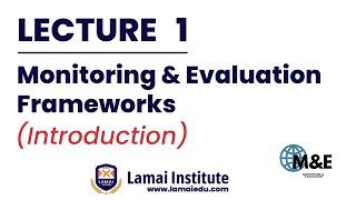 An Introduction to Monitoring and Evaluation Frameworks | Monitoring and Evaluation Online Learning