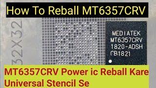 How To Reball MT6357CRV With Universal Stencil ' Universal Stencil Se Power ic Reball Keise Kare