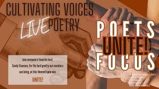 Cultivating Voices Poets' Focus: "UNITE" - 1Sep2024