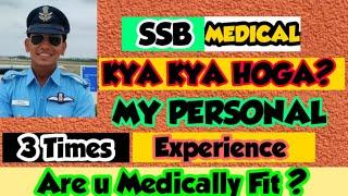 My SSB MEDICAL EXPERIENCE by 3 times Recommended Candidate