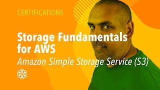 Amazon Simple Storage Service (S3) - AWS Storage Fundamentals | Cloud Academy