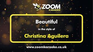 Christina Aguilera - Beautiful - Karaoke Version from Zoom Karaoke