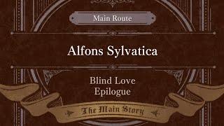 [Ikemen Villains] Alfons Sylvatica - Main Story Blind Love Epilogue