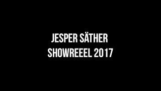 Showreel Jesper Säther 2017