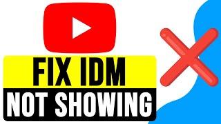 FIX IDM Not Showing on YouTube in Google Chrome 2025 | IDM Download Bar Not Appearing