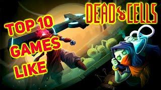 TOP 10 BEST Games Like Dead Cells For PC & Consoles | 2022