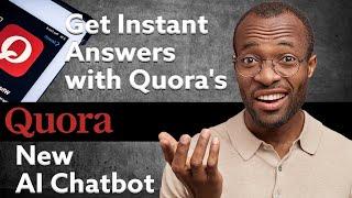 Quora Launches Poe - AI Chatbot to Answer All of Your Questions Instantly