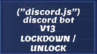 LOCKDOWN COMMANDO || DISCORD V13 Tutorial #14 [Nederlands/Dutch]