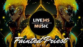 TIKTOK || Fatrik - Fainted Priest (Slow Version) [Remix Tiktok 2023 DJ抖音版] - LIVE345MUSIC