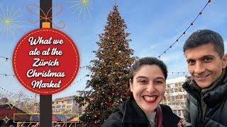 What We Ate At The Zürich Christmas Market! 