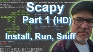 Scapy and Python Part 1 (HD) - Install, Run, Sniff