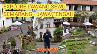 EXPLORE @JourneyDeoM LAWANG SEWU KOTA SEMARANG | WISATA BERSEJARAH DI JAWA TENGAH, BIBUAT MERINDING