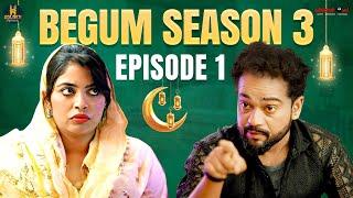 Begum Season 3 | Episode 01 | Ramazan Special Comedy Video | Hyderabadi comedy | Golden Hyderabadiz