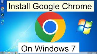 How to Download & Install Google Chrome In Windows 7 Pc & Laptop | Google Chrome For Windows7 64 Bit