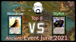 Ancient Event - Top 8 - Woodrow vs SlyfoX | Warlord: Saga of the Storm CCG