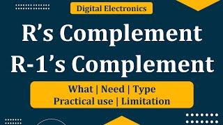 R's Complements | R-1's Complements | R’s and R-1’s Complement | Digital Electronics