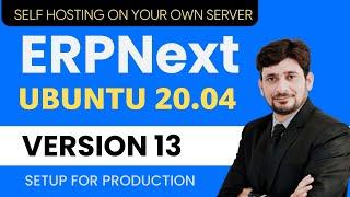 ERPNext  Installation :  Manual Install Ubuntu 20.04 Step by Step - Frappe Bench 13
