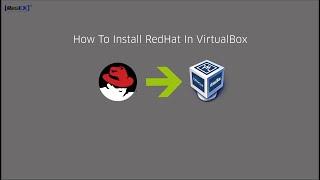 How To Install RedHat in VirtualBox |  how to install redhat linux 7 |  red hat enterprise linux