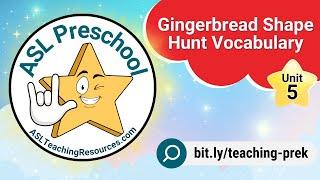 Signing Stars Unit 5: Gingerbread Shape Hunt Vocabulary