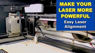 MAKE YOUR LASER MORE POWERFUL // Easy Laser Alignment