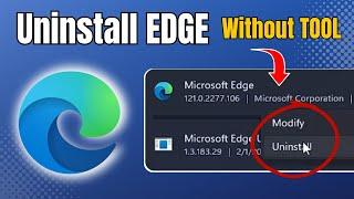 UNINSTALL Microsoft Edge in Windows 11/10 (Without TOOL) NEW*