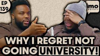 REASONS WHY I REGRET NOT GOING TO UNIVERSITY | EP139 PART 2 | IN MY OPINION PODCAST