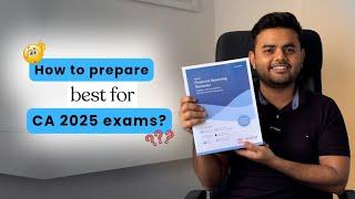 A strategy to prep for May 2025 CA exams | CA Inter | CA Final | 2025 CA exams