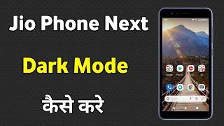 Jio Phone Next Dark Mode Kaise Kare | Jio Phone Next Dark Theme Setting