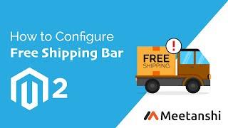 Magento 2 Free Shipping Bar by Meetanshi