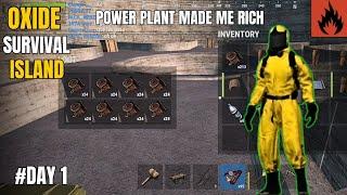 Oxide Survival Island -  Power Plant Made Me Rich In the First day Of Wipe | #DAY 1