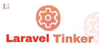 how to use Laravel Tinker