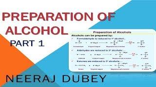 PREPARATION OF ALCOHOL | Organic chemistry | neeraj dubey