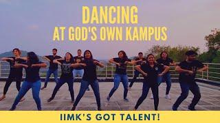 Dancing at God's Own Kampus - IIMK's Got Talent - IIM Kozhikode - PGP in Business Leadership