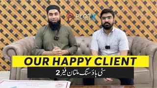 Customer Review Citi Housing Multan Phase 2 | Plot X Realtors