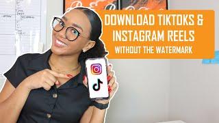 How to download your TikToks and Instagram Reels with no watermark!