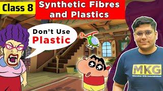 Synthetic Fibres and Plastics | Class 8 Science Chapter 3 | Class 8 Science