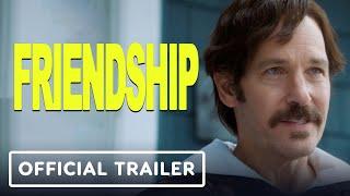 Friendship - Official Trailer (2025) Paul Rudd, Tim Robinson, Kate Mara