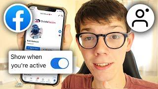 How To Turn Off Active Status On Facebook - Full Guide