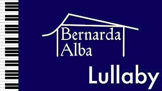 #17. Lullaby - Bernarda Alba - Piano Accompaniment/Rehearsal Track