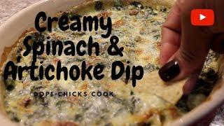 Creamy Spinach & Artichoke Dip | Dope Chicks Cook